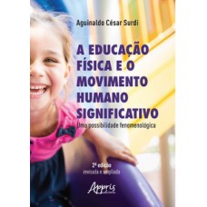 A educação física e o movimento humano significativo: uma possibilidade fenomenológica