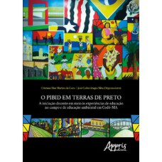 O PIBID em terras de preto