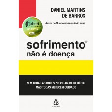 Sofrimento não é doença (Finalista do Prêmio Jabuti Acadêmico 2026) Sofrimento não é doença (Finalista do Prêmio Jabuti Acadêmico 2026)