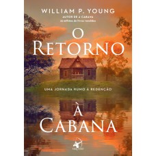 O retorno à cabana O retorno à cabana