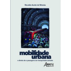 Mobilidade urbana: o direito de o passageiro ser transportado sentado Mobilidade urbana: o direito de o passageiro ser transportado sentado