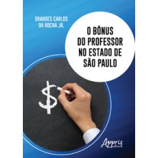 O bônus do professor no estado de são paulo O bônus do professor no estado de são paulo