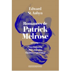 Romances de Patrick Melrose Romances de Patrick Melrose