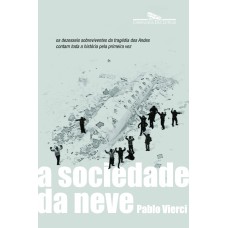 A sociedade da neve A sociedade da neve