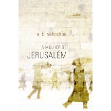 A mulher de jerusalém A mulher de jerusalém
