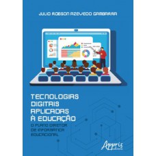 Tecnologias digitais aplicadas a educação: o plano diretor de informática educacional Tecnologias digitais aplicadas a educação: o plano diretor de informática educacional