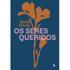 Os seres queridos Os seres queridos