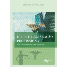 Ética e legislação profissional