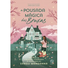 A pousada mágica das bruxas A pousada mágica das bruxas