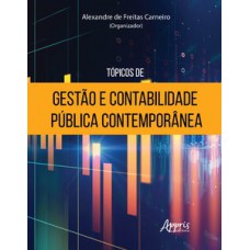 Tópicos de gestão e contabilidade pública contemporânea