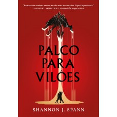 Palco para vilões – Uma romantasia sombria