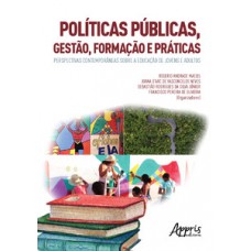 Públicas, gestão, formação e práticas: perspectivas contemporâneas sobre a educação de jovens e adultos Públicas, gestão, formação e práticas: perspectivas contemporâneas sobre a educação de jovens e adultos