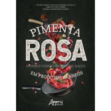 Pimenta rosa (schinus terebenthifolius, raddi) em produtos cárneos