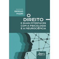 O direito e suas interfaces com a psicologia e a neurociência