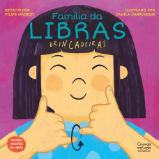 Família da Libras - Brincadeiras Família da Libras - Brincadeiras