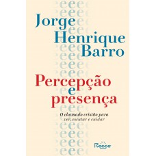 Percepção e presença Percepção e presença