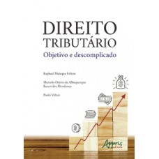 Direito tributário objetivo e descomplicado