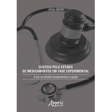 Custeio pelo estado de medicamentos em fase experimental