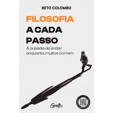 Filosofia a cada passo Filosofia a cada passo