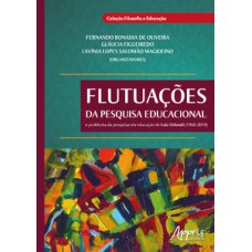 Flutuações da pesquisa educacional: o problema da pesquisa em educação de luiz orlandi (1968-2018) Flutuações da pesquisa educacional: o problema da pesquisa em educação de luiz orlandi (1968-2018)