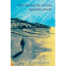Um retrato do artista quando jovem Um retrato do artista quando jovem