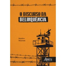 O discurso da delinquência
