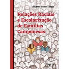 Relações raciais e escolarização de famílias camponesas Relações raciais e escolarização de famílias camponesas