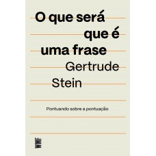 O que será que é uma frase O que será que é uma frase