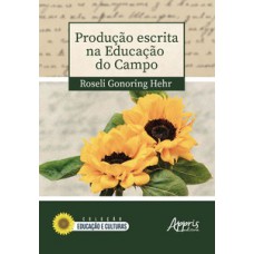 Produção escrita na educação do campo Produção escrita na educação do campo