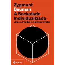 A sociedade individualizada (Nova edição) A sociedade individualizada (Nova edição)