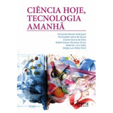 Ciência hoje, tecnologia amanhã Ciência hoje, tecnologia amanhã