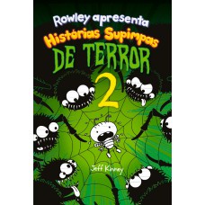 Rowley apresenta... Histórias supimpas de terror 2 Rowley apresenta... Histórias supimpas de terror 2