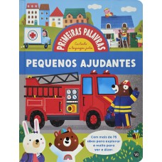Primeiras palavras - Pequenos ajudantes Primeiras palavras - Pequenos ajudantes