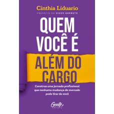 Quem você é além do cargo Quem você é além do cargo