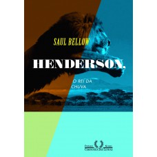 Henderson, o Rei da Chuva Henderson, o Rei da Chuva