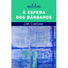 À espera dos bárbaros À espera dos bárbaros