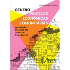Gênero e práticas econômicas comunitárias na produção do espaço das favelas no Rio de Janeiro