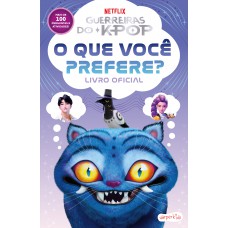 Guerreiras do K-pop: O que você prefere? – Livro oficial com mais de 100 perguntas e atividades divertidas! Guerreiras do K-pop: O que você prefere? – Livro oficial com mais de 100 perguntas e atividades divertidas!