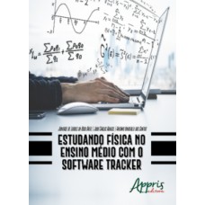 Estudando física no ensino médio com o software tracker Estudando física no ensino médio com o software tracker
