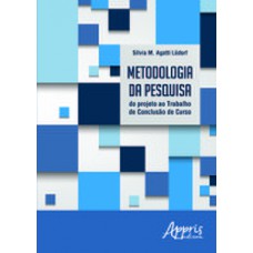Metodologia da pesquisa: do projeto ao trabalho de conclusão de curso Metodologia da pesquisa: do projeto ao trabalho de conclusão de curso