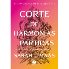 Corte de harmonias partidas (Vol. 6 Corte de espinhos e rosas) Corte de harmonias partidas (Vol. 6 Corte de espinhos e rosas)