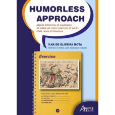 Humorless approach