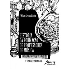 História da formação de professores de música História da formação de professores de música