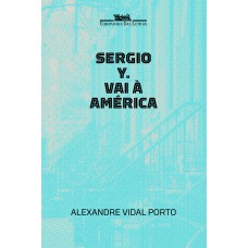 Sergio Y. vai à América Sergio Y. vai à América