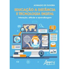 Educação a distância e tecnologia digital: interação, atitude e aprendizagem