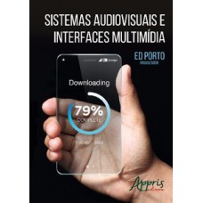 Sistemas audiovisuais e interfaces multimídia Sistemas audiovisuais e interfaces multimídia