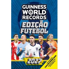 Guinness World Records Edição Futebol 2027