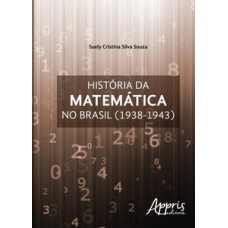 História da matemática no brasil: (1938-1943) História da matemática no brasil: (1938-1943)