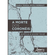 A morte dos coronéis A morte dos coronéis