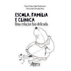 Escola, família e clínica